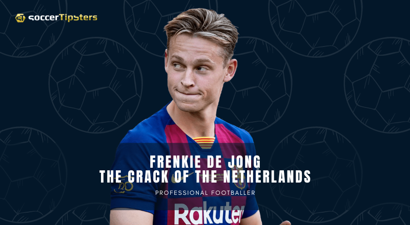 Frenkie De Jong: The Crack Of The Netherlands
