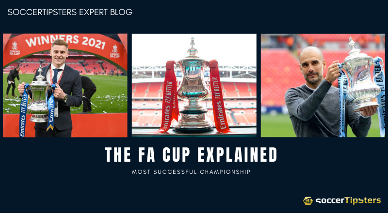 The FA Cup (Most Successful Championship) Explained