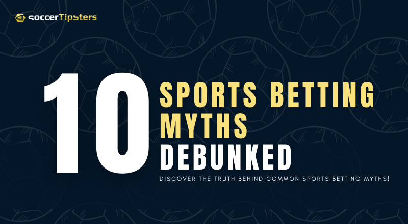 10 Sports Betting Myths Debunked