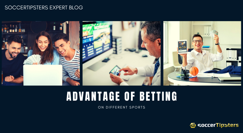 Advantage Of Betting On Different Sports