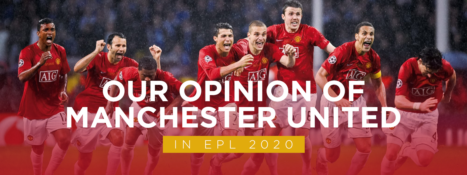 Our Opinion of Manchester United In English Premier League 2020