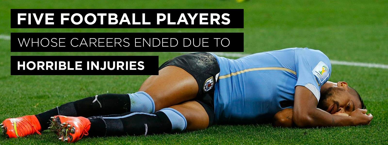 5 Footballers Whose Careers Ended Due To Horrible Injuries