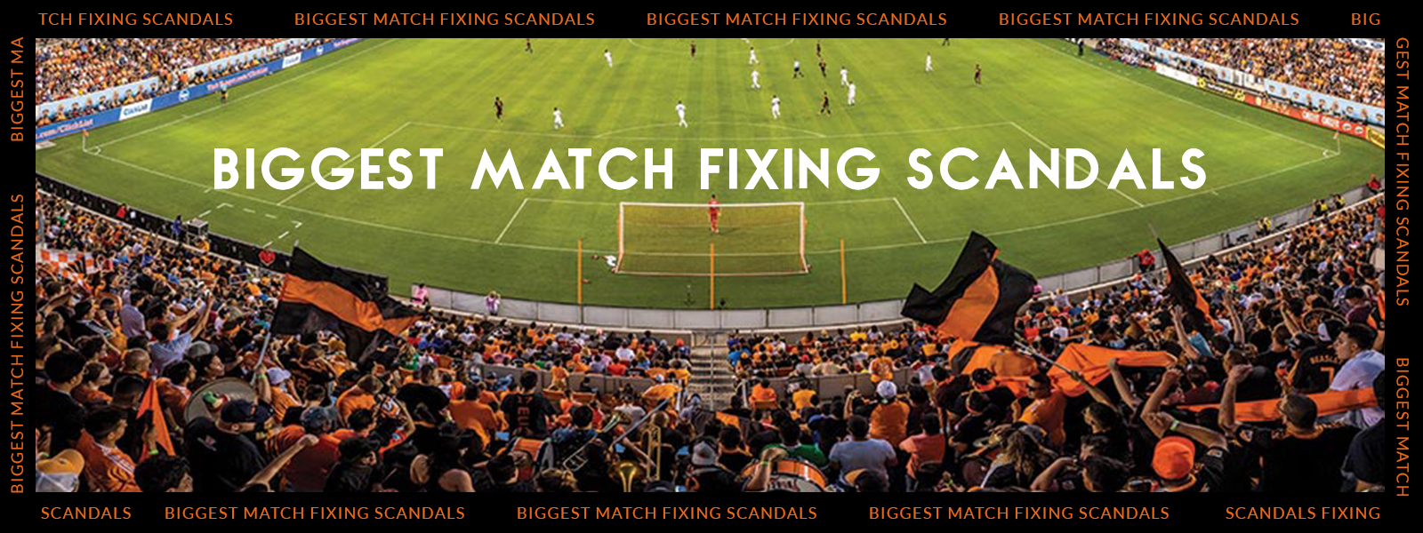 History Biggest Match Fixing Scandals [Infographic]