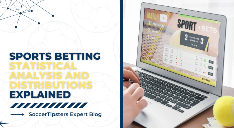 Sports Betting Statistical Analysis And Distributions Explained