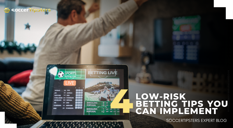 Four Low-Risk Betting Tips You Can Implement