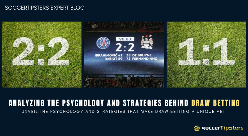 Analyzing The Psychology And Strategies Behind Draw Betting